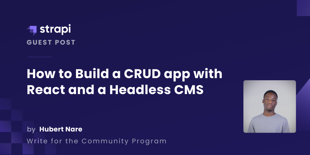 Building a CRUD App with React and a Headless CMS